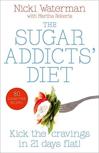 Sugar Addicts' Diet: See The Pounds Drop Off! Sugar Addicts' Diet: See The Pounds Drop Off!