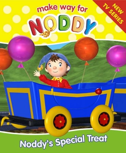 Make Way for Noddy (10) – Noddy’s Special Treat: Complete & Unabridged