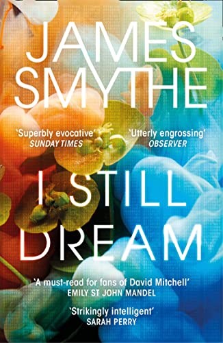 I Still Dream: �A must-read� Emily St. John Mandel