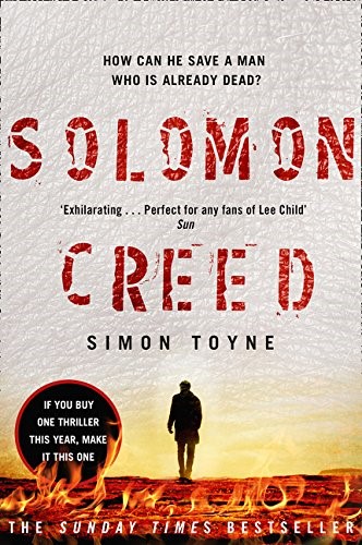 Solomon Creed: The Only Thriller You Need to Read This Year Solomon Creed: The Only Thriller You Need to Read This Year