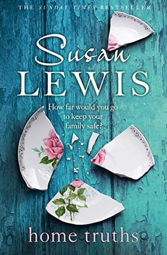 Home Truths: The gripping and suspenseful new novel from the Sunday Times bestselling author