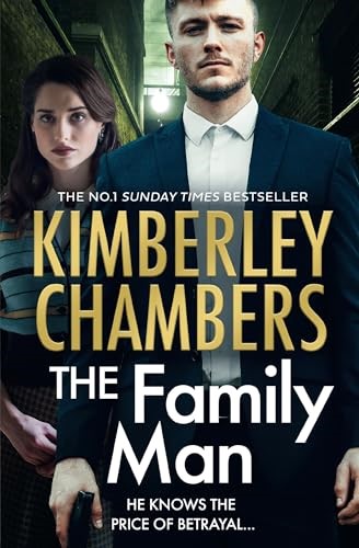 The Family Man: The New Book from the Sunday Times Bestselling Queen of Gangland Crime in 2022