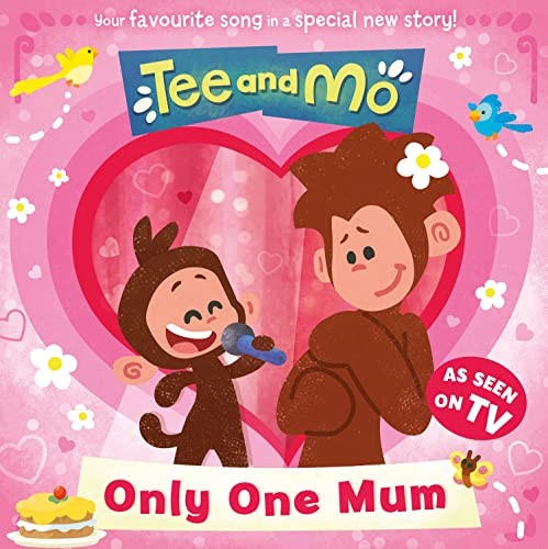 Tee and Mo: Only One Mum: The new illustrated children’s picture book from the popular TV series – the perfect Mother’s Day gift! Tee and Mo: Only One Mum: The new illustrated children’s picture book from the popular TV series – the perfect Mother’s Day gift!