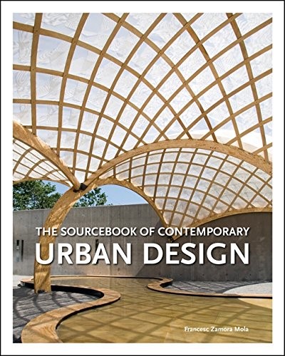 Sourcebook of Contemporary Urban Design Sourcebook of Contemporary Urban Design