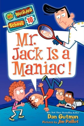My Weirder School #10: Mr. Jack Is a Maniac! My Weirder School #10: Mr. Jack Is a Maniac!