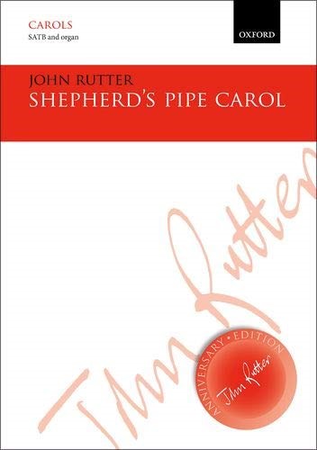 Shepherd's Pipe Carol (John Rutter Anniversary Edition) Shepherd's Pipe Carol (John Rutter Anniversary Edition)