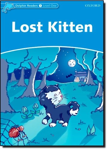 Dolphin Readers Level 1: Lost Kitten
