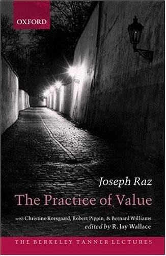 The Practice of Value (The Berkeley Tanner Lectures)