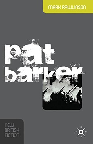 Pat Barker (New British Fiction)