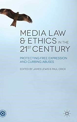 Media Law and Ethics in the 21st Century