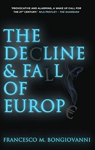 TheDecline and Fall of Europe by Bongiovanni, Francesco M. ( Author ) ON Mar-13-2012, Paperback