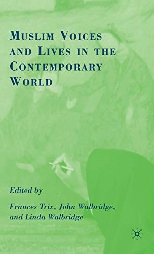 Muslim Voices and Lives in the Contemporary World
