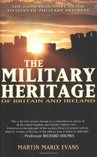 The Military Heritage of Britain & Ireland