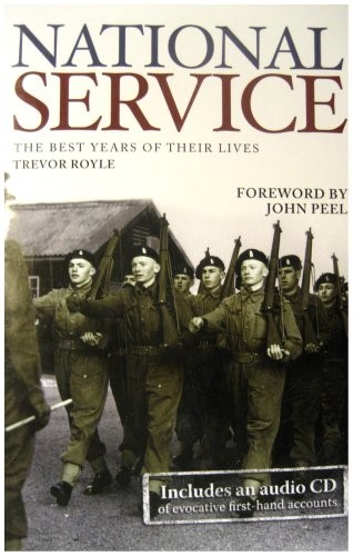 National Service: The Best Years of Their Lives