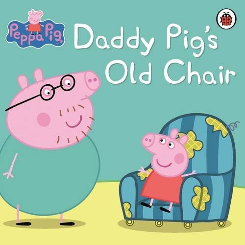 Peppa Pig: Daddy Pig's Old Chair - Read it yourself with Ladybird: Level 1