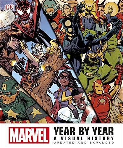 Marvel Year by Year Updated and Expanded: A Visual History Marvel Year by Year Updated and Expanded: A Visual History