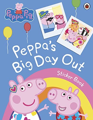 Peppa Pig: Peppa's Big Day Out Sticker Scenes Book Peppa Pig: Peppa's Big Day Out Sticker Scenes Book