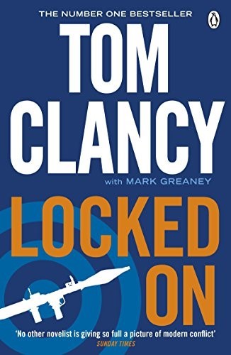 Locked On: INSPIRATION FOR THE THRILLING AMAZON PRIME SERIES JACK RYAN (Jack Ryan Jr)