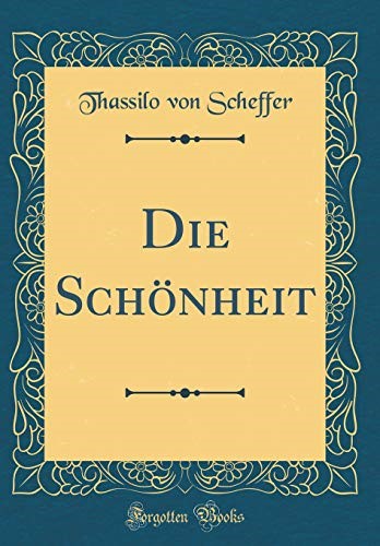 Die Schönheit (Classic Reprint)
