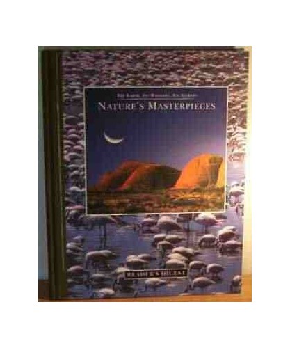 The Earth, Its Wonders, Its Secrets: Nature's Masterpieces