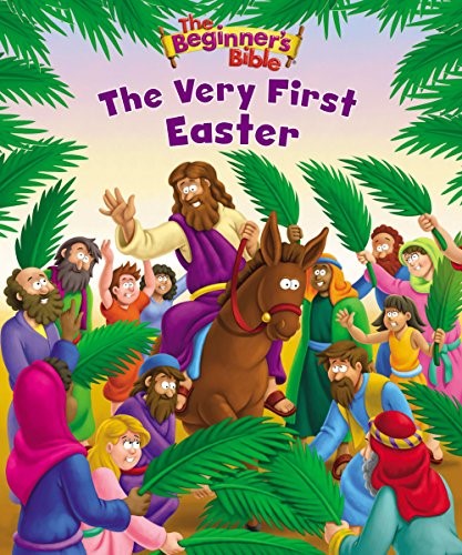 Beginner's Bible The Very First Easter (The Beginner's Bible)