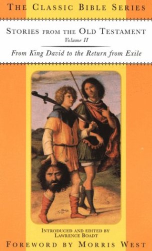 Stories from the Old Testament: From King David to the Return from Exile: 002 (The Classic Bible Series) Stories from the Old Testament: From King David to the Return from Exile: 002 (The Classic Bible Series)