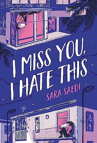 I Miss You, I Hate This