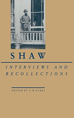 Shaw: Interviews and Recollections Shaw: Interviews and Recollections
