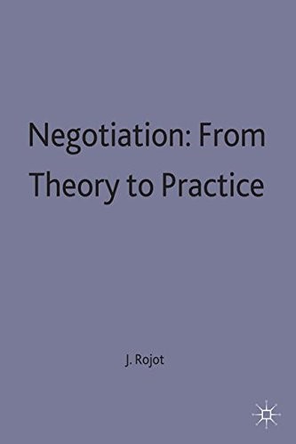 Negotiation: From Theory to Practice Negotiation: From Theory to Practice