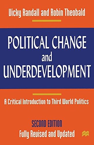 Political Change and Underdevelopment: A Critical Introduction to Third World Politics