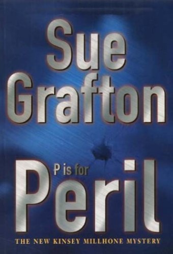 P is for Peril (A Kinsey Millhone Mystery)