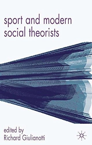 Sport and Modern Social Theorists: Theorizing Homo Ludens Sport and Modern Social Theorists: Theorizing Homo Ludens