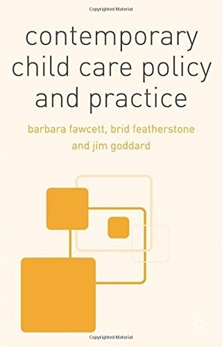 Contemporary Child Care Policy and Practice