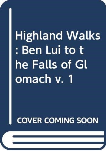 Ben Lui to the Falls of Glomach (v. 1) (Highland Walks)