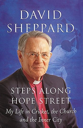 Steps Along Hope Street: My Life in Cricket, the Church and the Inner City Steps Along Hope Street: My Life in Cricket, the Church and the Inner City