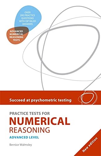 Succeed at Psychometric Testing: Practice Tests for Numerical Reasoning Succeed at Psychometric Testing: Practice Tests for Numerical Reasoning