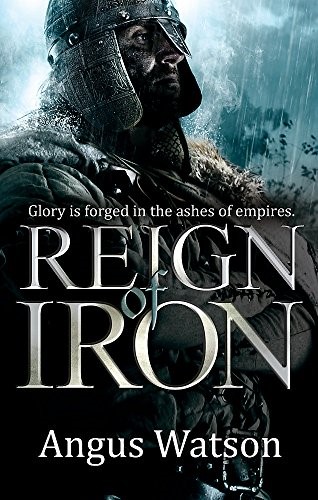 Reign of Iron (The Iron Age Trilogy)
