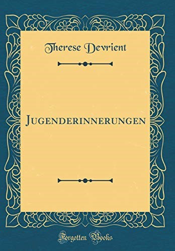Jugenderinnerungen (Classic Reprint)