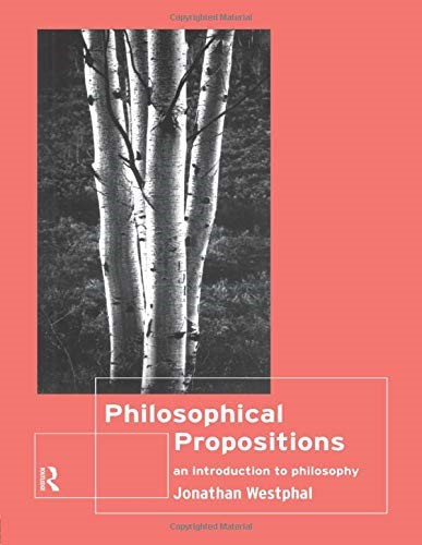 Philosophical Propositions: An Introduction to Philosophy