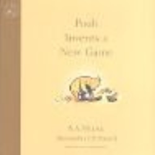 Pooh Invents a New Game Pooh Invents a New Game