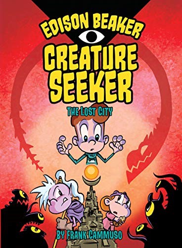 The Lost City (Edison Beaker, Creature Seeker)