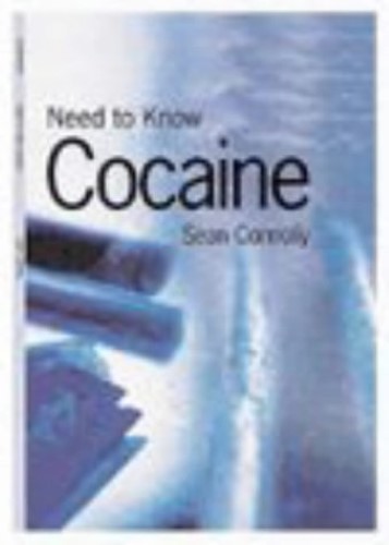 Need to Know: Cocaine Paperback Need to Know: Cocaine Paperback