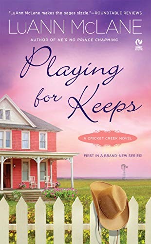 Playing for Keeps: A Cricket Creek Novel (Cricket Creek Novels)
