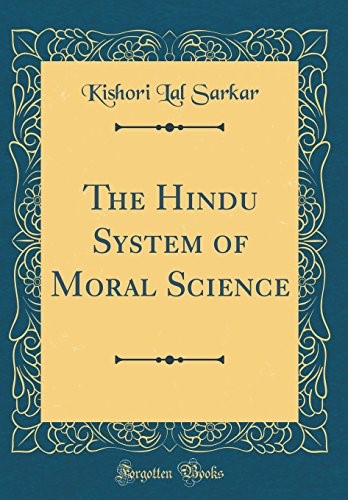 The Hindu System of Moral Science (Classic Reprint)
