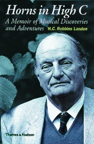 Horns in High C: A Musical Memoir: A Memoir of Musical Discoveries and Adventures