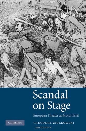 Scandal on Stage: European Theater as Moral Trial Scandal on Stage: European Theater as Moral Trial
