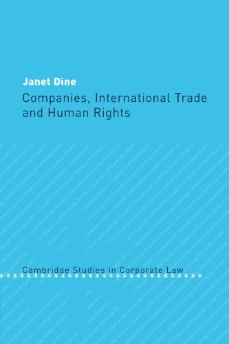 Companies, International Trade and Human Rights (Cambridge Studies in Corporate Law)