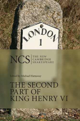 The Second Part of King Henry VI: Pt.2 (The New Cambridge Shakespeare)