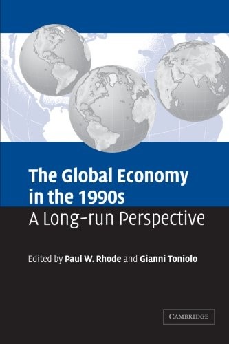 The Global Economy in the 1990s: A Long-Run Perspective