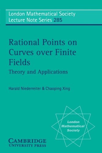 Rational Points on Curves over Finite Fields: Theory and Applications (London Mathematical Society Lecture Note Series) Rational Points on Curves over Finite Fields: Theory and Applications (London Mathematical Society Lecture Note Series)